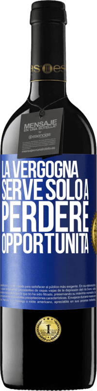 39,95 € Spedizione Gratuita | Vino rosso Edizione RED MBE Riserva La vergogna serve solo a perdere opportunità Etichetta Blu. Etichetta personalizzabile Riserva 12 Mesi Raccogliere 2016 Tempranillo