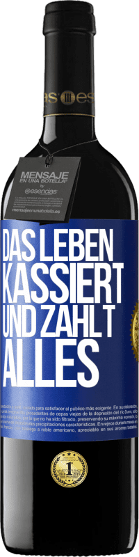 Kostenloser Versand | Rotwein RED Ausgabe MBE Reserve Das Leben kassiert und zahlt alles Blaue Markierung. Anpassbares Etikett Reserve 12 Monate Ernte 2014 Tempranillo