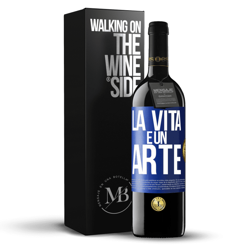 39,95 € Spedizione Gratuita | Vino rosso Edizione RED MBE Riserva La vita è un'arte Etichetta Blu. Etichetta personalizzabile Riserva 12 Mesi Raccogliere 2014 Tempranillo