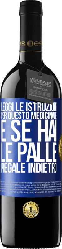 39,95 € Spedizione Gratuita | Vino rosso Edizione RED MBE Riserva Leggi le istruzioni per questo medicinale e se hai le palle, piegale indietro Etichetta Blu. Etichetta personalizzabile Riserva 12 Mesi Raccogliere 2016 Tempranillo