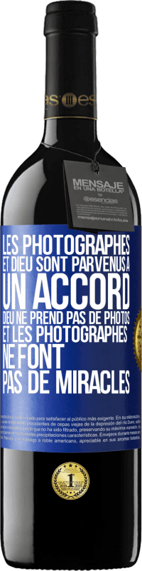 Envoi gratuit | Vin rouge Édition RED MBE Réserve Les photographes et Dieu sont parvenus à un accord. Dieu ne prend pas de photos et les photographes ne font pas de miracles Étiquette Bleue. Étiquette personnalisable Réserve 12 Mois Récolte 2014 Tempranillo