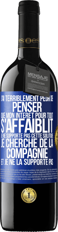 39,95 € Envoi gratuit | Vin rouge Édition RED MBE Réserve J'ai terriblement peur de penser que mon intérêt pour tout s'affaiblit. Je ne supporte pas cette solitude. Je cherche de la comp Étiquette Bleue. Étiquette personnalisable Réserve 12 Mois Récolte 2016 Tempranillo