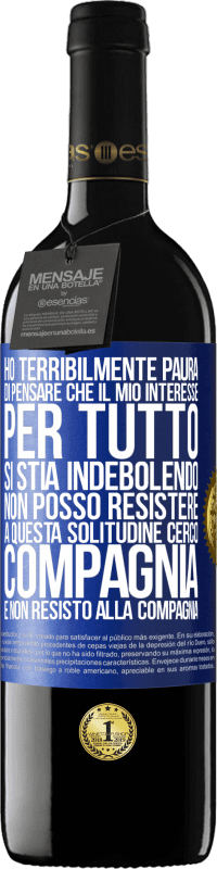 39,95 € Spedizione Gratuita | Vino rosso Edizione RED MBE Riserva Ho terribilmente paura di pensare che il mio interesse per tutto si stia indebolendo. Non posso resistere a questa Etichetta Blu. Etichetta personalizzabile Riserva 12 Mesi Raccogliere 2016 Tempranillo