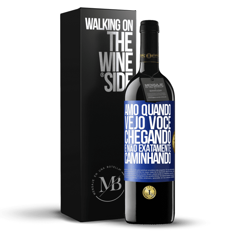 39,95 € Envio grátis | Vinho tinto Edição RED MBE Reserva Amo quando vejo você chegando e não exatamente caminhando Etiqueta Azul. Etiqueta personalizável Reserva 12 Meses Colheita 2014 Tempranillo