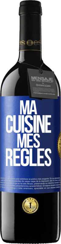 Envoi gratuit | Vin rouge Édition RED MBE Réserve Ma cuisine, mes règles Étiquette Bleue. Étiquette personnalisable Réserve 12 Mois Récolte 2014 Tempranillo