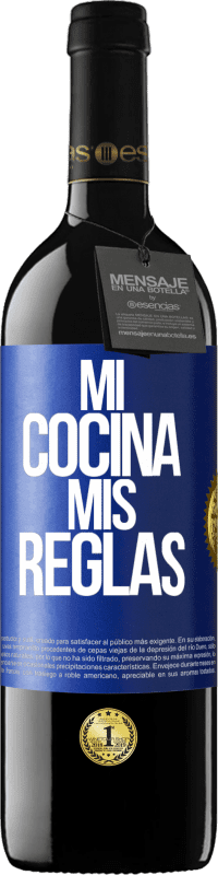 Envío gratis | Vino Tinto Edición RED MBE Reserva Mi cocina, mis reglas Etiqueta Azul. Etiqueta personalizable Reserva 12 Meses Cosecha 2014 Tempranillo