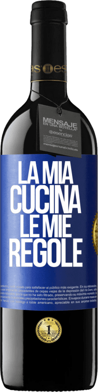 Spedizione Gratuita | Vino rosso Edizione RED MBE Riserva La mia cucina, le mie regole Etichetta Blu. Etichetta personalizzabile Riserva 12 Mesi Raccogliere 2014 Tempranillo