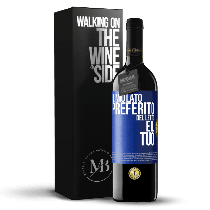 39,95 € Spedizione Gratuita | Vino rosso Edizione RED MBE Riserva Il mio lato preferito del letto è il tuo Etichetta Blu. Etichetta personalizzabile Riserva 12 Mesi Raccogliere 2014 Tempranillo