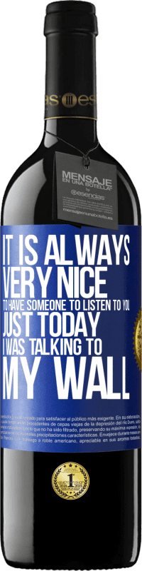 Free Shipping | Red Wine RED Edition MBE Reserve It is always very nice to have someone to listen to you. Just today I was talking to my wall Blue Label. Customizable label Reserve 12 Months Harvest 2014 Tempranillo