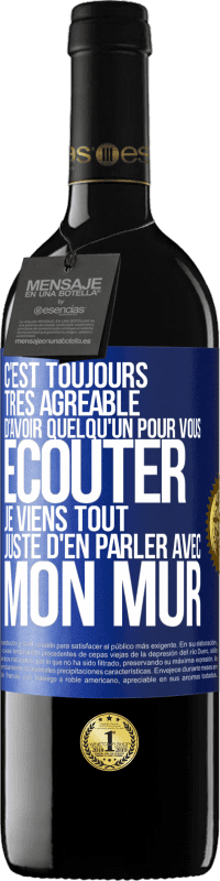 Envoi gratuit | Vin rouge Édition RED MBE Réserve C'est toujours très agréable d'avoir quelqu'un pour vous écouter. Je viens tout juste d'en parler avec mon mur Étiquette Bleue. Étiquette personnalisable Réserve 12 Mois Récolte 2014 Tempranillo