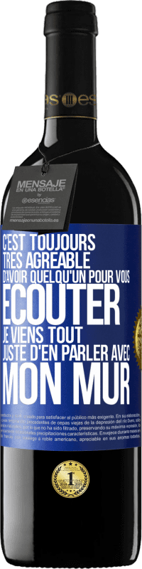 39,95 € Envoi gratuit | Vin rouge Édition RED MBE Réserve C'est toujours très agréable d'avoir quelqu'un pour vous écouter. Je viens tout juste d'en parler avec mon mur Étiquette Bleue. Étiquette personnalisable Réserve 12 Mois Récolte 2016 Tempranillo