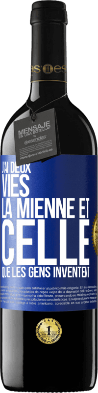 Envoi gratuit | Vin rouge Édition RED MBE Réserve J'ai deux vies. La mienne et celle que les gens inventent Étiquette Bleue. Étiquette personnalisable Réserve 12 Mois Récolte 2014 Tempranillo