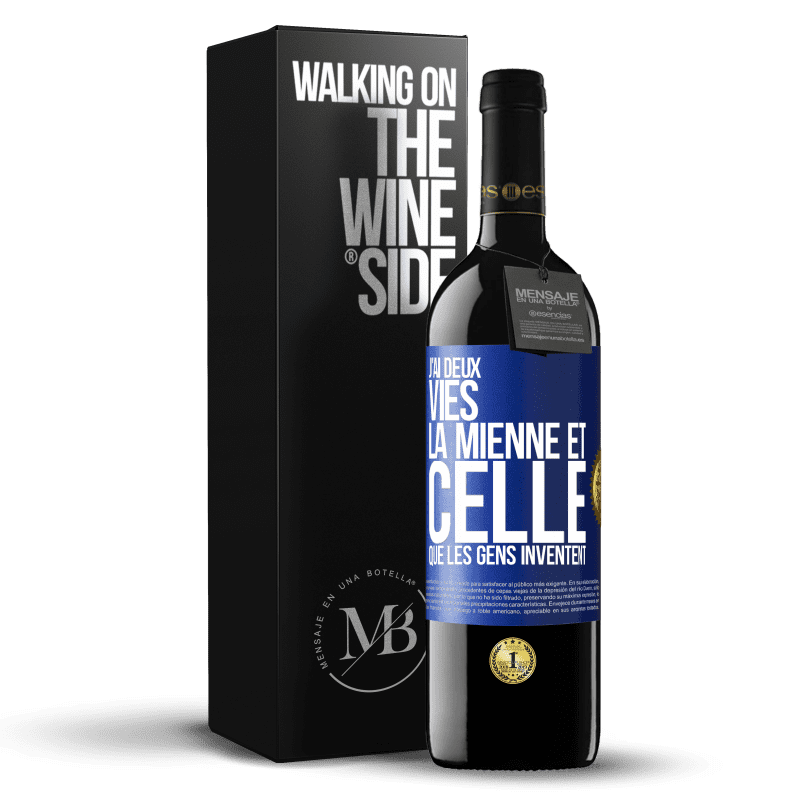 39,95 € Envoi gratuit | Vin rouge Édition RED MBE Réserve J'ai deux vies. La mienne et celle que les gens inventent Étiquette Bleue. Étiquette personnalisable Réserve 12 Mois Récolte 2014 Tempranillo