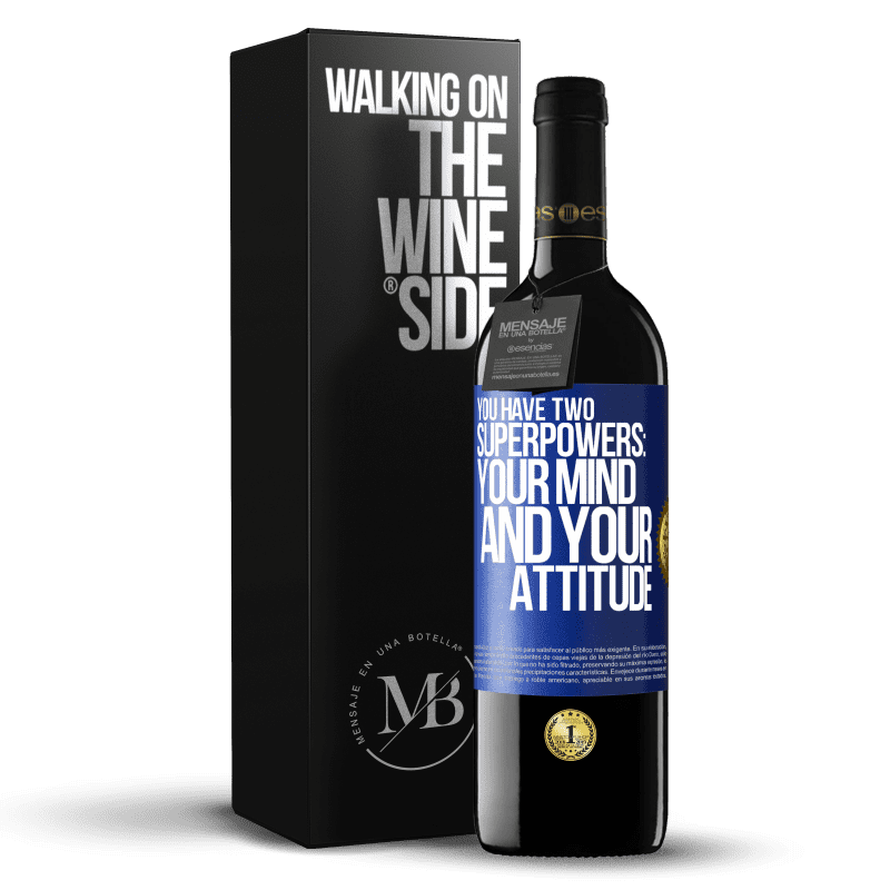 39,95 € Free Shipping | Red Wine RED Edition MBE Reserve You have two superpowers: Your mind and your attitude Blue Label. Customizable label Reserve 12 Months Harvest 2014 Tempranillo