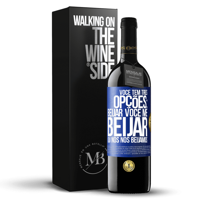 39,95 € Envio grátis | Vinho tinto Edição RED MBE Reserva Você tem três opções: beijar você, me beijar ou nós nos beijamos Etiqueta Azul. Etiqueta personalizável Reserva 12 Meses Colheita 2014 Tempranillo