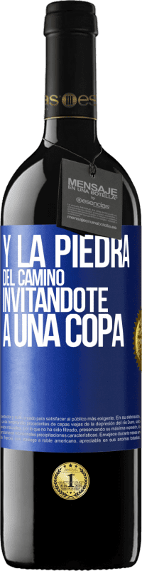 Envío gratis | Vino Tinto Edición RED MBE Reserva Y la piedra del camino invitándote a una copa Etiqueta Azul. Etiqueta personalizable Reserva 12 Meses Cosecha 2014 Tempranillo