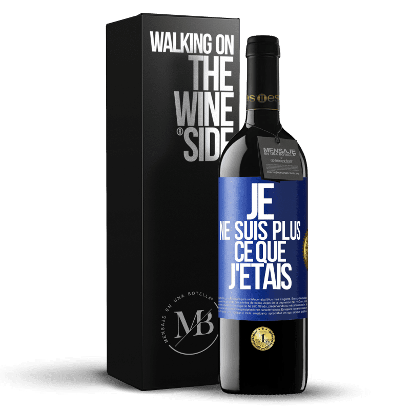 39,95 € Envoi gratuit | Vin rouge Édition RED MBE Réserve Je ne suis plus ce que j'étais Étiquette Bleue. Étiquette personnalisable Réserve 12 Mois Récolte 2014 Tempranillo