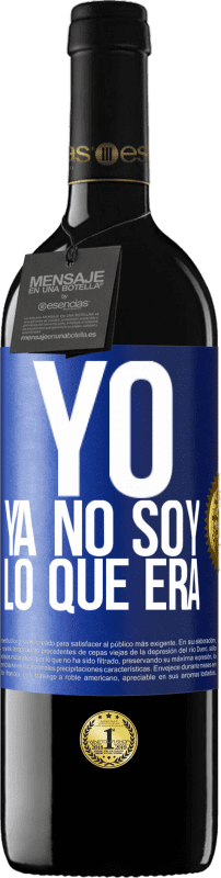 Envío gratis | Vino Tinto Edición RED MBE Reserva Yo ya no soy lo que era Etiqueta Azul. Etiqueta personalizable Reserva 12 Meses Cosecha 2014 Tempranillo