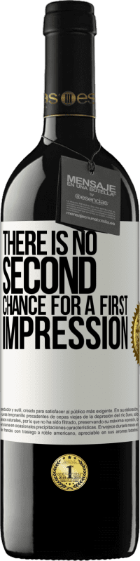 39,95 € Free Shipping | Red Wine RED Edition MBE Reserve There is no second chance for a first impression White Label. Customizable label Reserve 12 Months Harvest 2016 Tempranillo