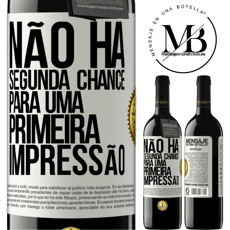 39,95 € Envio grátis | Vinho tinto Edição RED MBE Reserva Não há segunda chance para uma primeira impressão Etiqueta Branca. Etiqueta personalizável Reserva 12 Meses Colheita 2015 Tempranillo