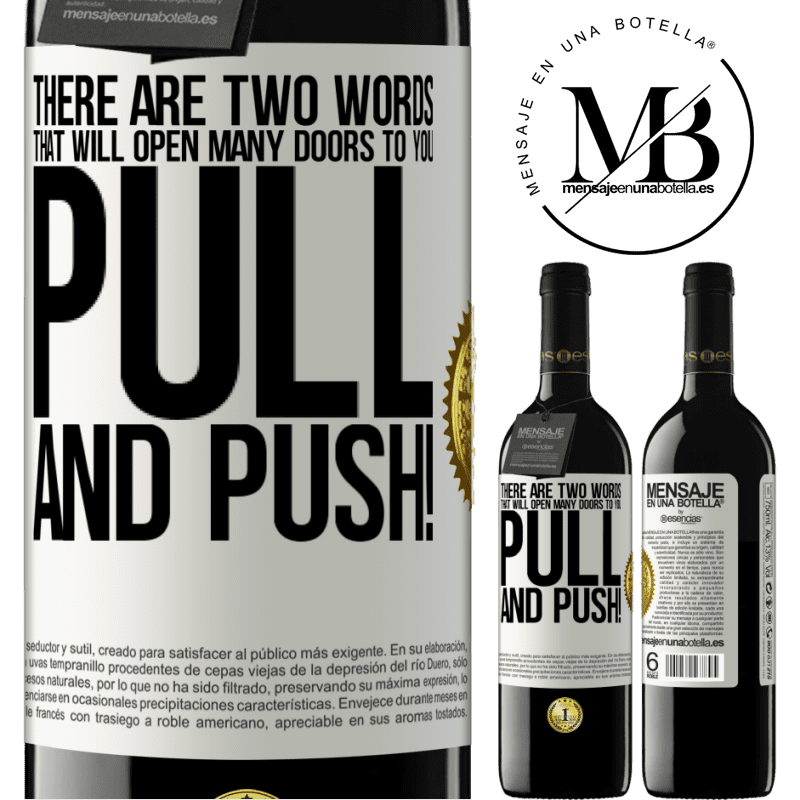 24,95 € Free Shipping | Red Wine RED Edition Crianza 6 Months There are two words that will open many doors to you Pull and Push! White Label. Customizable label Aging in oak barrels 6 Months Harvest 2019 Tempranillo