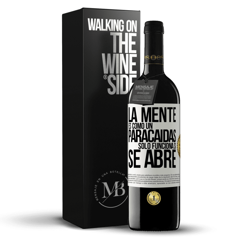 39,95 € Envío gratis | Vino Tinto Edición RED MBE Reserva La mente es como un paracaidas. Sólo funciona si se abre Etiqueta Blanca. Etiqueta personalizable Reserva 12 Meses Cosecha 2015 Tempranillo