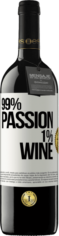 Kostenloser Versand | Rotwein RED Ausgabe MBE Reserve 99% passion, 1% wine Weißes Etikett. Anpassbares Etikett Reserve 12 Monate Ernte 2014 Tempranillo