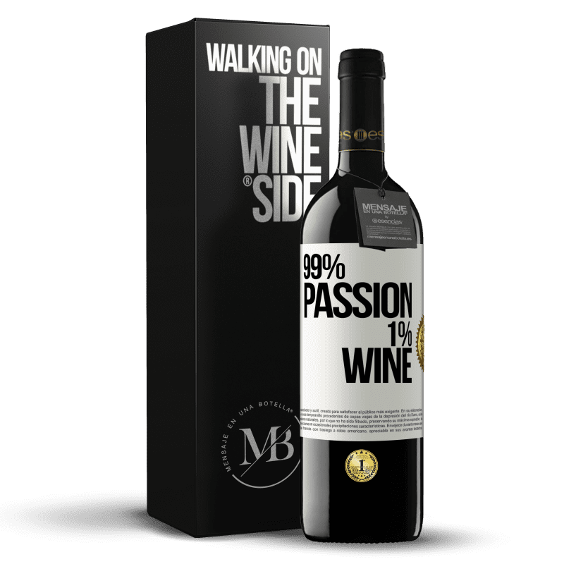 39,95 € Kostenloser Versand | Rotwein RED Ausgabe MBE Reserve 99% passion, 1% wine Weißes Etikett. Anpassbares Etikett Reserve 12 Monate Ernte 2014 Tempranillo