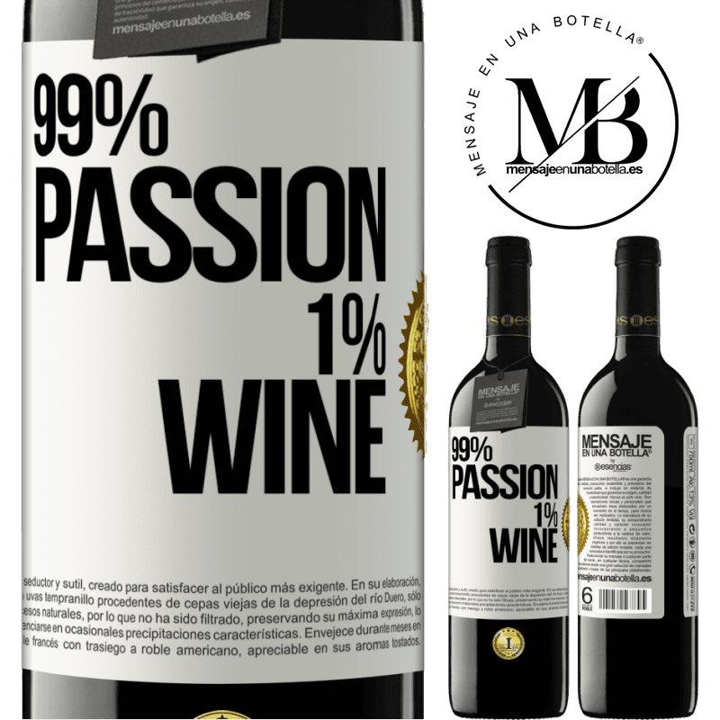 39,95 € Envio grátis | Vinho tinto Edição RED MBE Reserva 99% passion, 1% wine Etiqueta Branca. Etiqueta personalizável Reserva 12 Meses Colheita 2014 Tempranillo