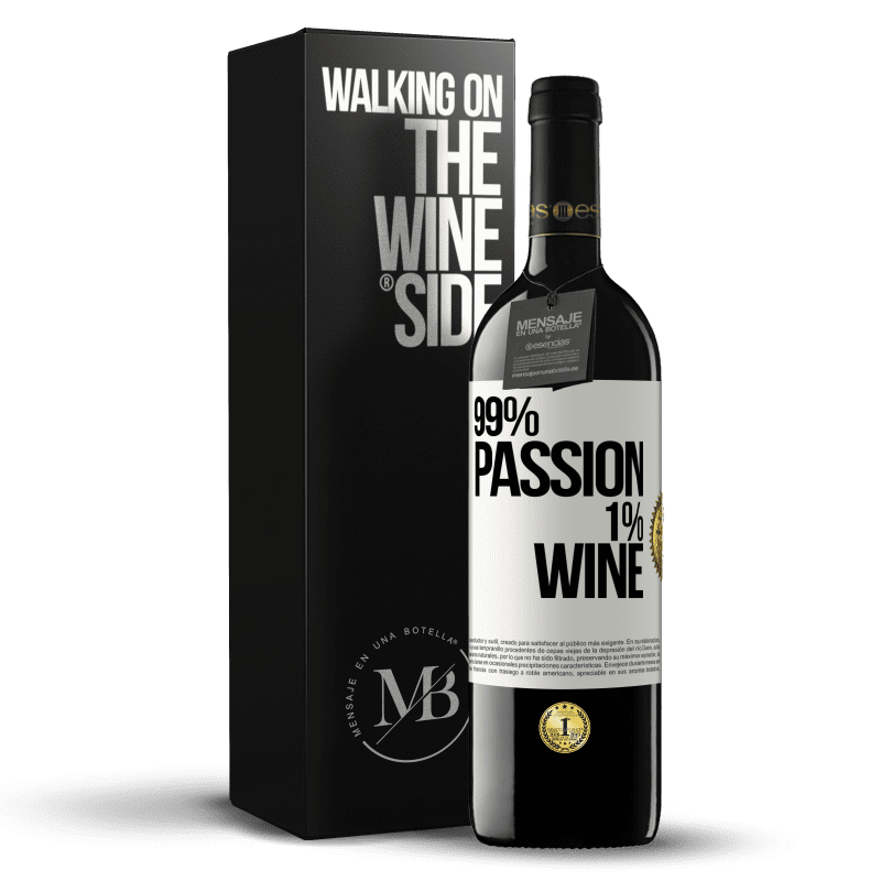 39,95 € Envio grátis | Vinho tinto Edição RED MBE Reserva 99% passion, 1% wine Etiqueta Branca. Etiqueta personalizável Reserva 12 Meses Colheita 2015 Tempranillo