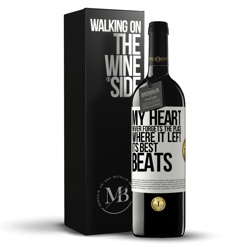 39,95 € Free Shipping | Red Wine RED Edition MBE Reserve My heart never forgets the place where it left its best beats White Label. Customizable label Reserve 12 Months Harvest 2014 Tempranillo