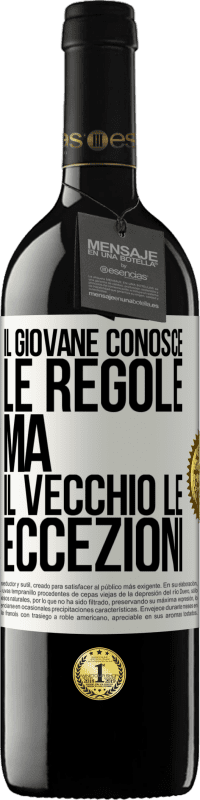 Spedizione Gratuita | Vino rosso Edizione RED MBE Riserva Il giovane conosce le regole, ma il vecchio le eccezioni Etichetta Bianca. Etichetta personalizzabile Riserva 12 Mesi Raccogliere 2014 Tempranillo