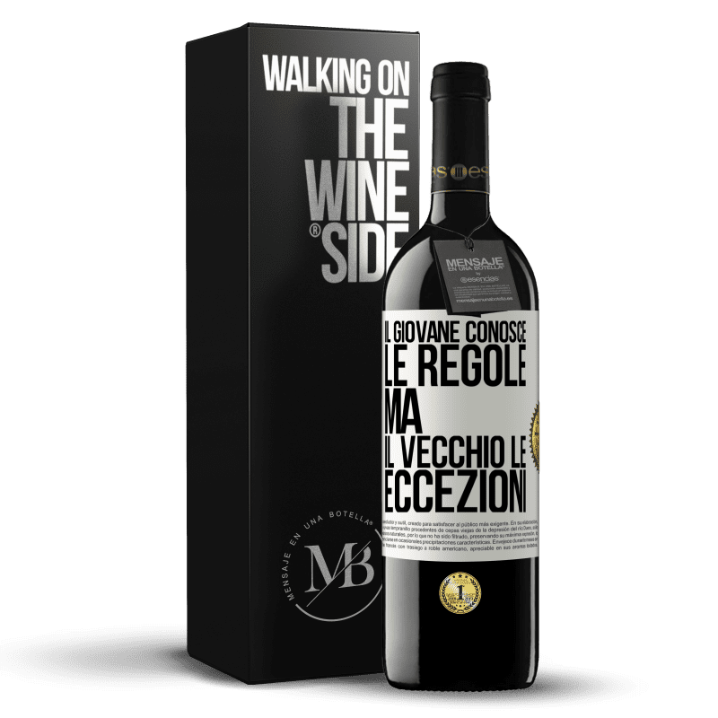 39,95 € Spedizione Gratuita | Vino rosso Edizione RED MBE Riserva Il giovane conosce le regole, ma il vecchio le eccezioni Etichetta Bianca. Etichetta personalizzabile Riserva 12 Mesi Raccogliere 2015 Tempranillo