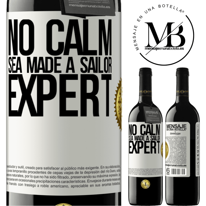 24,95 € Free Shipping | Red Wine RED Edition Crianza 6 Months No calm sea made a sailor expert White Label. Customizable label Aging in oak barrels 6 Months Harvest 2019 Tempranillo