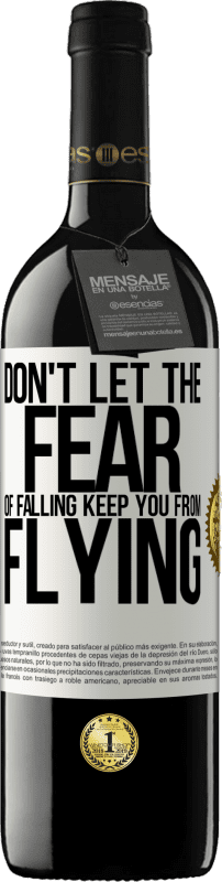 «Don't let the fear of falling keep you from flying» RED Edition MBE Reserve