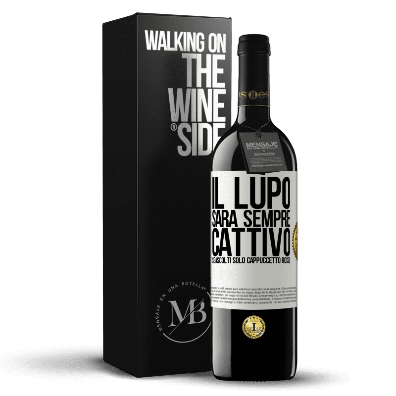 39,95 € Spedizione Gratuita | Vino rosso Edizione RED MBE Riserva Il lupo sarà sempre cattivo se ascolti solo Cappuccetto Rosso Etichetta Bianca. Etichetta personalizzabile Riserva 12 Mesi Raccogliere 2015 Tempranillo