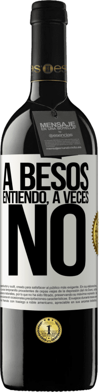 «A besos entiendo, a veces no» RED版 MBE 预订