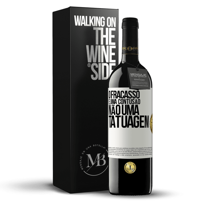 39,95 € Envio grátis | Vinho tinto Edição RED MBE Reserva O fracasso é uma contusão, não uma tatuagem Etiqueta Branca. Etiqueta personalizável Reserva 12 Meses Colheita 2015 Tempranillo