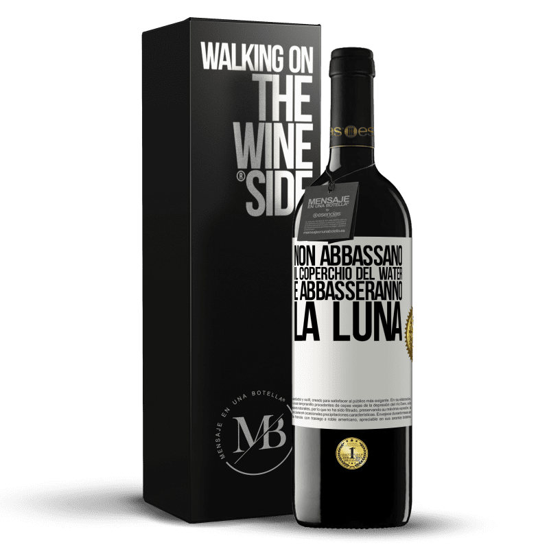 39,95 € Spedizione Gratuita | Vino rosso Edizione RED MBE Riserva Non abbassano il coperchio del water e abbasseranno la luna Etichetta Bianca. Etichetta personalizzabile Riserva 12 Mesi Raccogliere 2015 Tempranillo