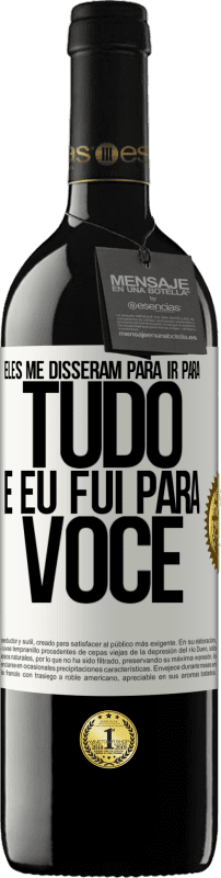 «Eles me disseram para ir para tudo e eu fui para você» Edição RED MBE Reserva