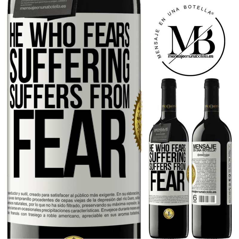 24,95 € Free Shipping | Red Wine RED Edition Crianza 6 Months He who fears suffering, suffers from fear White Label. Customizable label Aging in oak barrels 6 Months Harvest 2019 Tempranillo