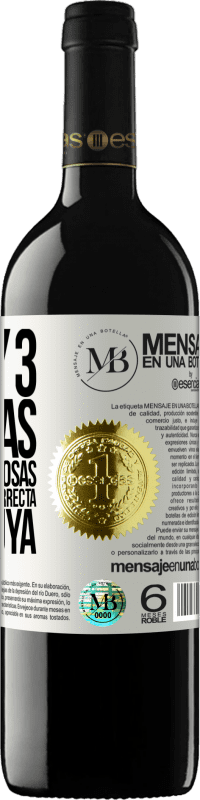 «Hay tres maneras de hacer las cosas: la correcta, la incorrecta y la tuya» Edición RED MBE Reserva
