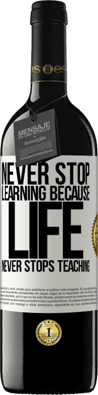 «人生は教えることをやめないので、学習を止めない» REDエディション MBE 予約する