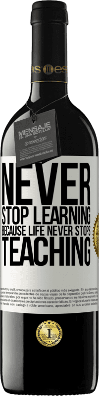 «人生は教えることを決して止めないので、学習を止めないでください» REDエディション MBE 予約する