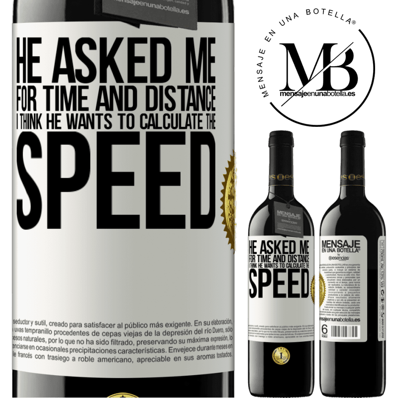 24,95 € Free Shipping | Red Wine RED Edition Crianza 6 Months He asked me for time and distance. I think he wants to calculate the speed White Label. Customizable label Aging in oak barrels 6 Months Harvest 2019 Tempranillo