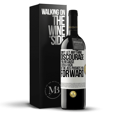 «Don't let anything discourage you, because even a kick in the ass pushes you forward» RED Edition MBE Reserve