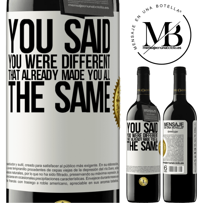 39,95 € Free Shipping | Red Wine RED Edition MBE Reserve You said you were different, that already made you all the same White Label. Customizable label Reserve 12 Months Harvest 2015 Tempranillo