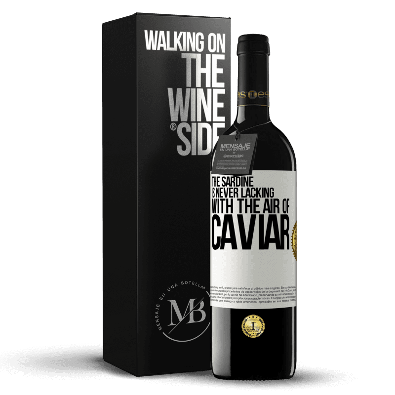 39,95 € Free Shipping | Red Wine RED Edition MBE Reserve The sardine is never lacking with the air of caviar White Label. Customizable label Reserve 12 Months Harvest 2015 Tempranillo