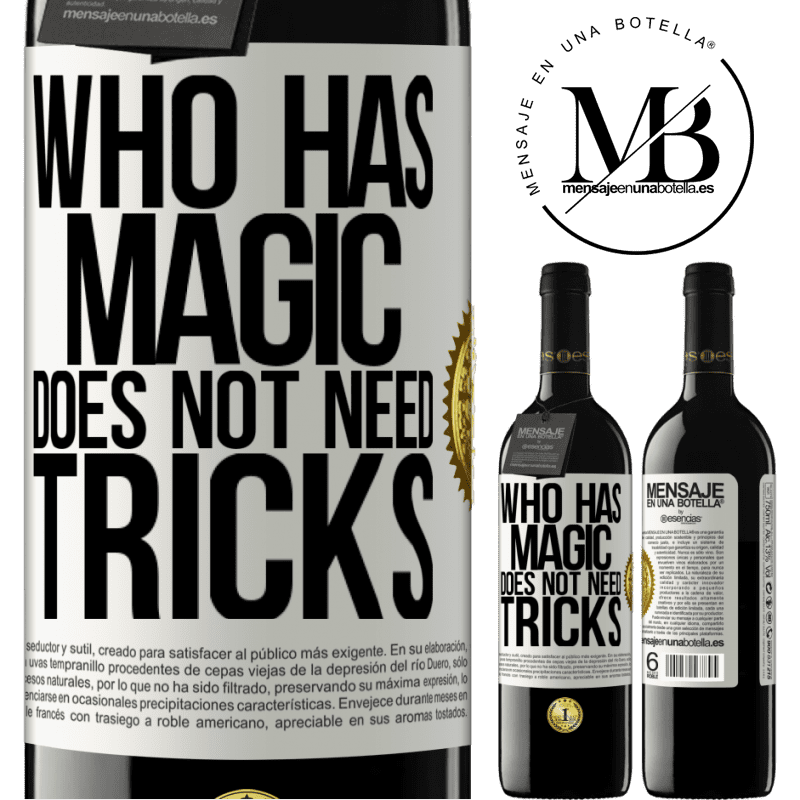 39,95 € Free Shipping | Red Wine RED Edition MBE Reserve Who has magic does not need tricks White Label. Customizable label Reserve 12 Months Harvest 2015 Tempranillo