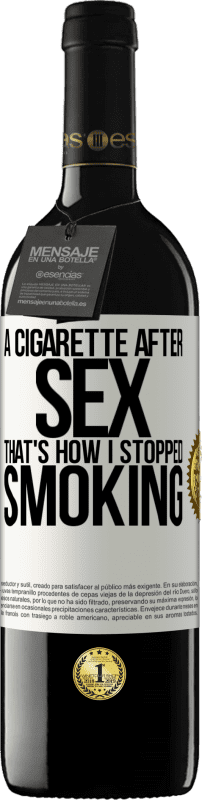 «A cigarette after sex. That's how I stopped smoking» RED Edition MBE Reserve